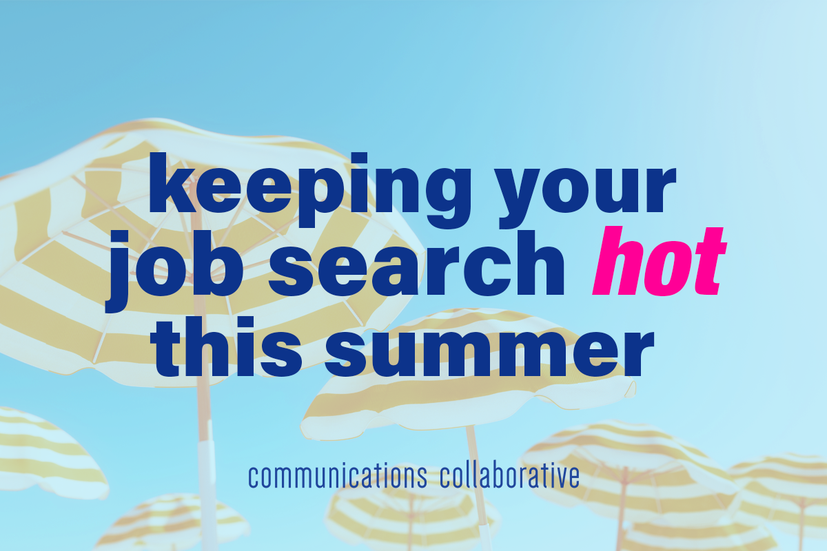 Keeping Your Job Search Hot This Summer